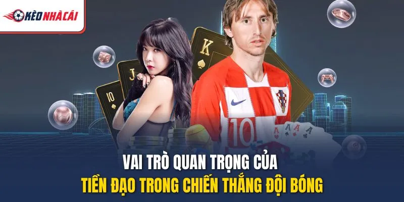 Vai trò quan trọng của tiền đạo trong chiến thắng đội bóng